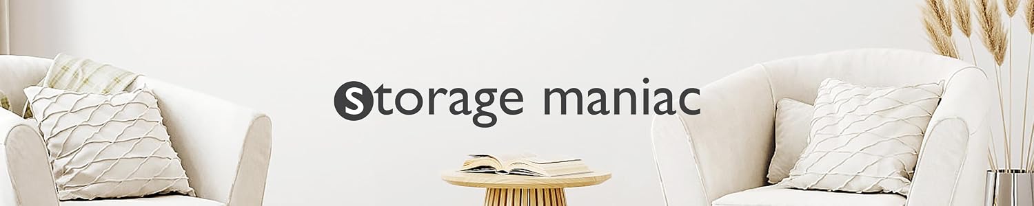 STORAGE MANIAC – Transform Your Home with Better Organization,Keep Everything Organized, Anytime
